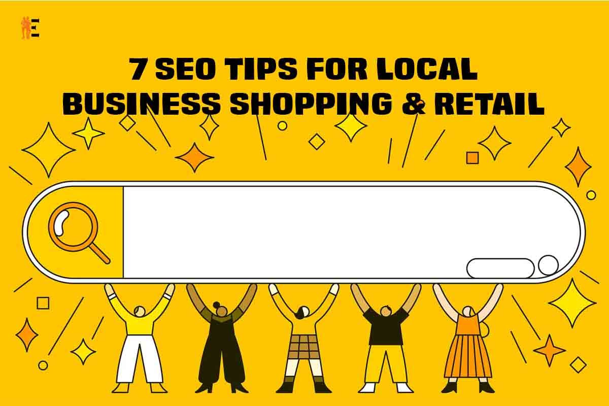 7 SEO Tips for Local Business Shopping & Retail