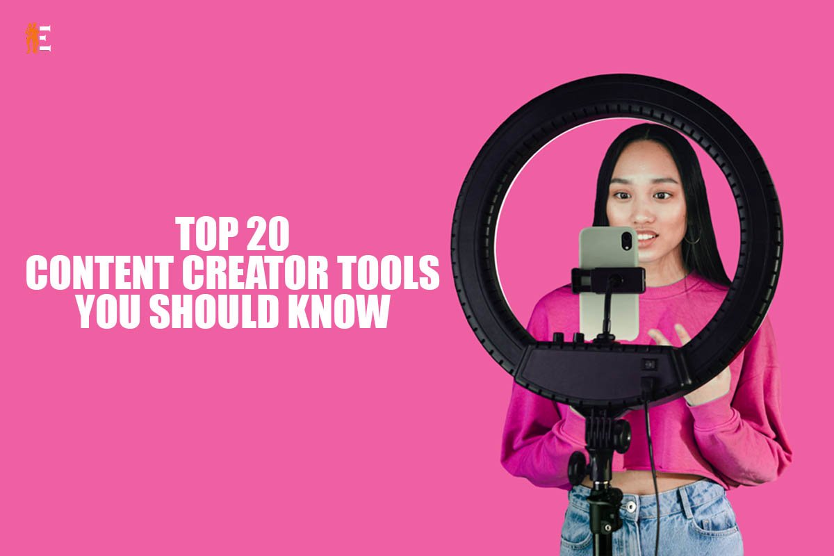 Top 20 Content Creator Tools For Every Creator | The Entrepreneur Review