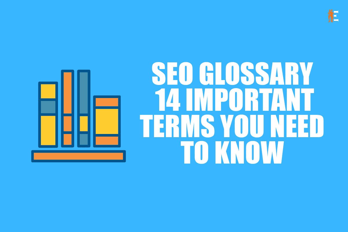 12 Important Terms You Need To Know About SEO | The Entrepreneur Review