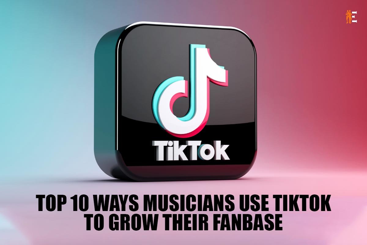 Top 10 Ways Musicians Use TikTok to Grow their Fanbase