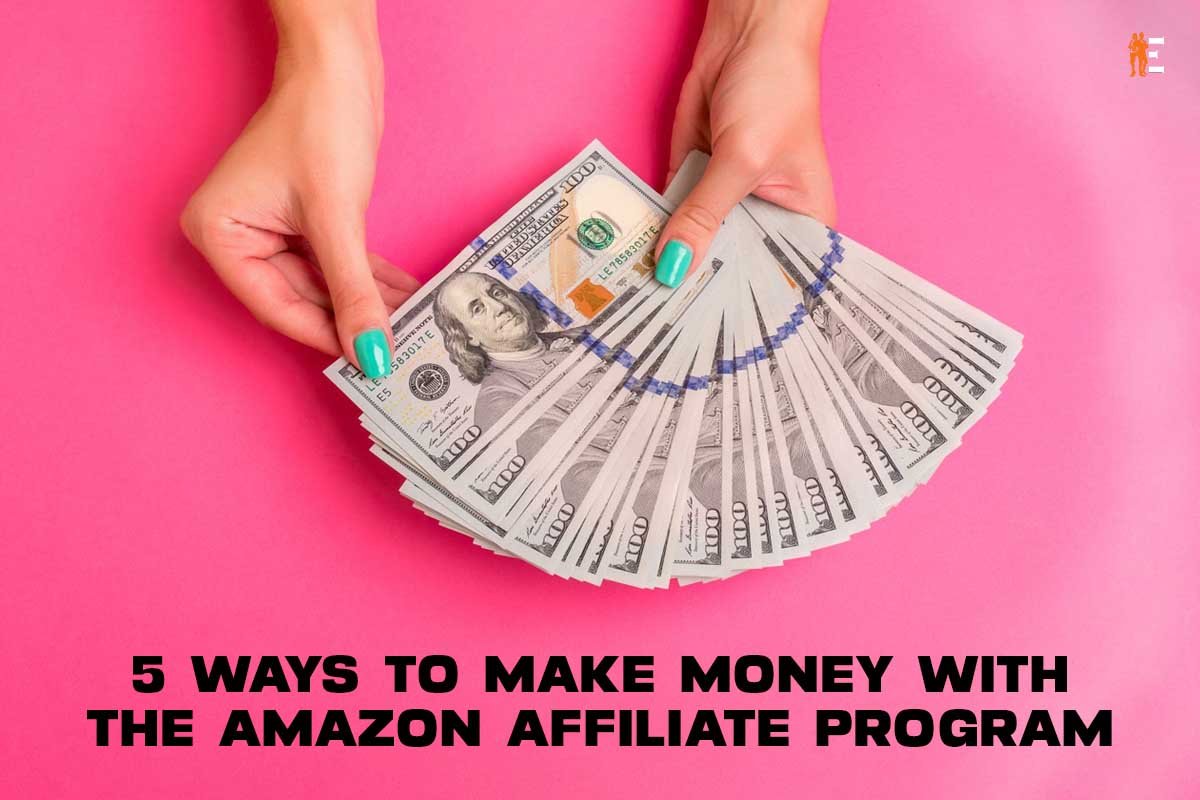 5 Ways to Make Money with the Amazon Affiliate Program