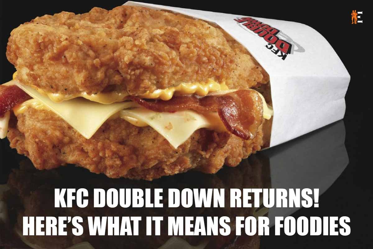 KFC Double Down Returns! Here’s what it means for Foodies | The Entrepreneur Review