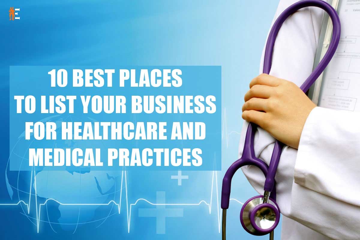 10 Best Places For Healthcare and Medical Practices Business | The Entrepreneur Review
