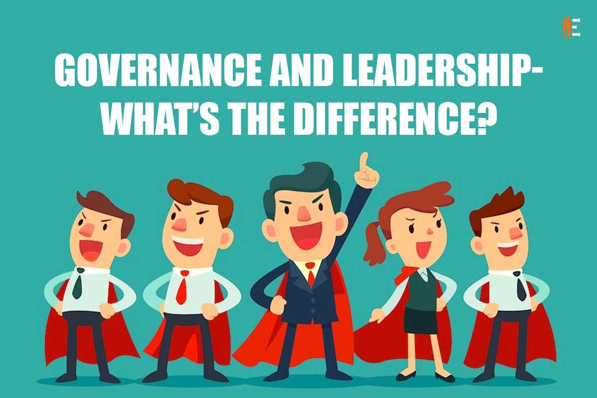 Governance and leadership- What’s the difference? 2 Best Differences | The Entrepreneur Review