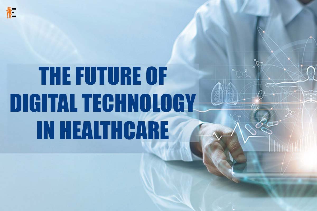 The Future of Digital Technology in Healthcare