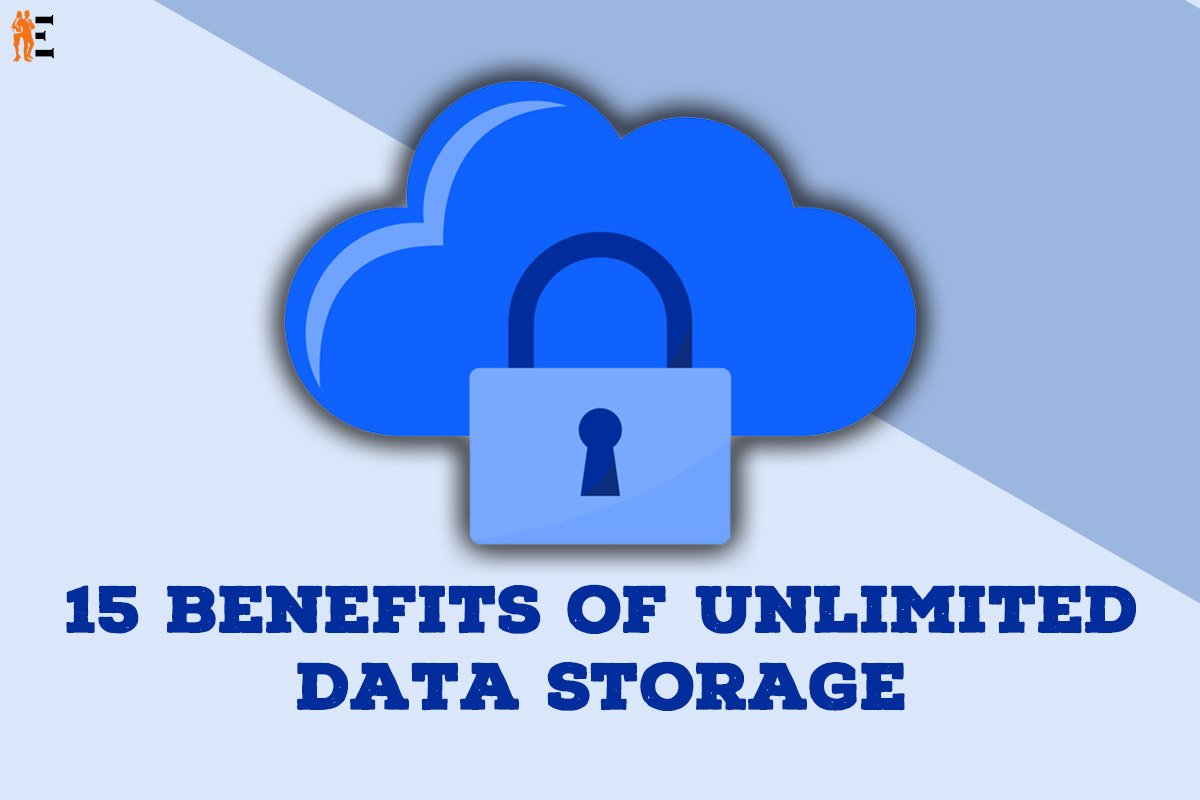 15 Best Benefits of Unlimited Data Storage | The Entrepreneur Review
