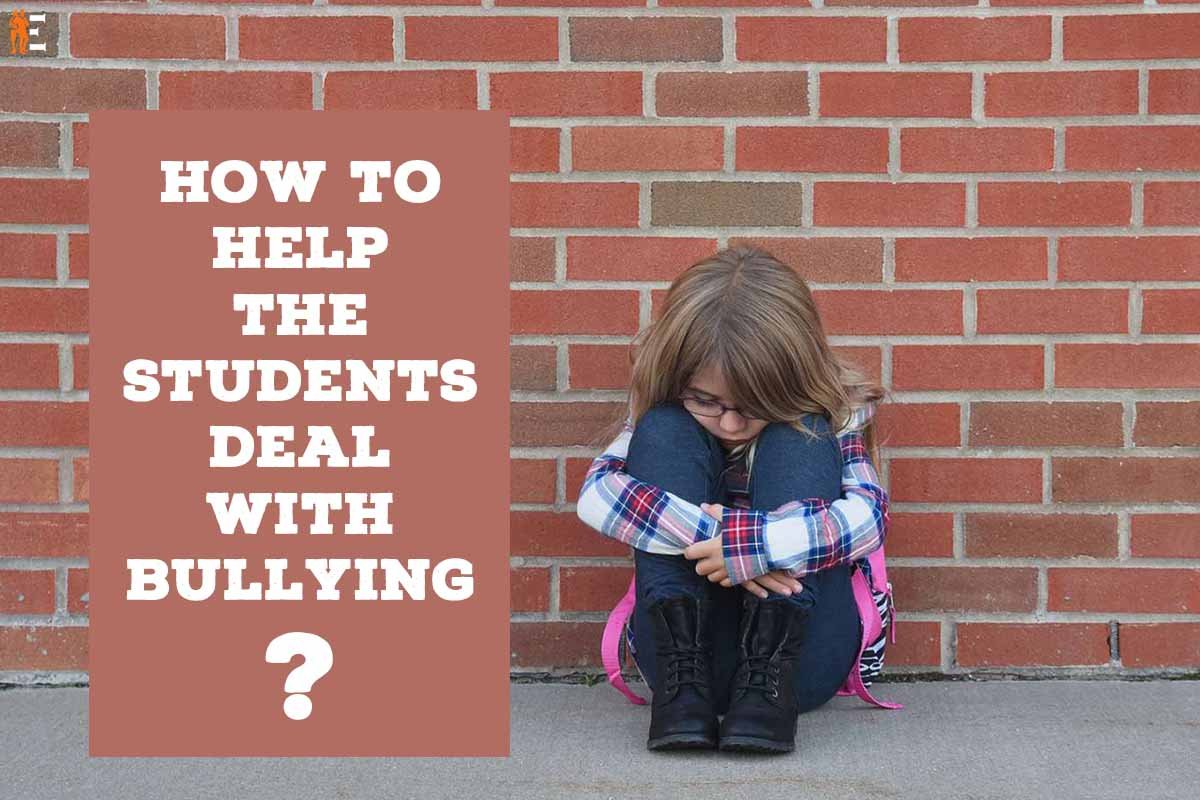 How to Help the Students Deal With Bullying