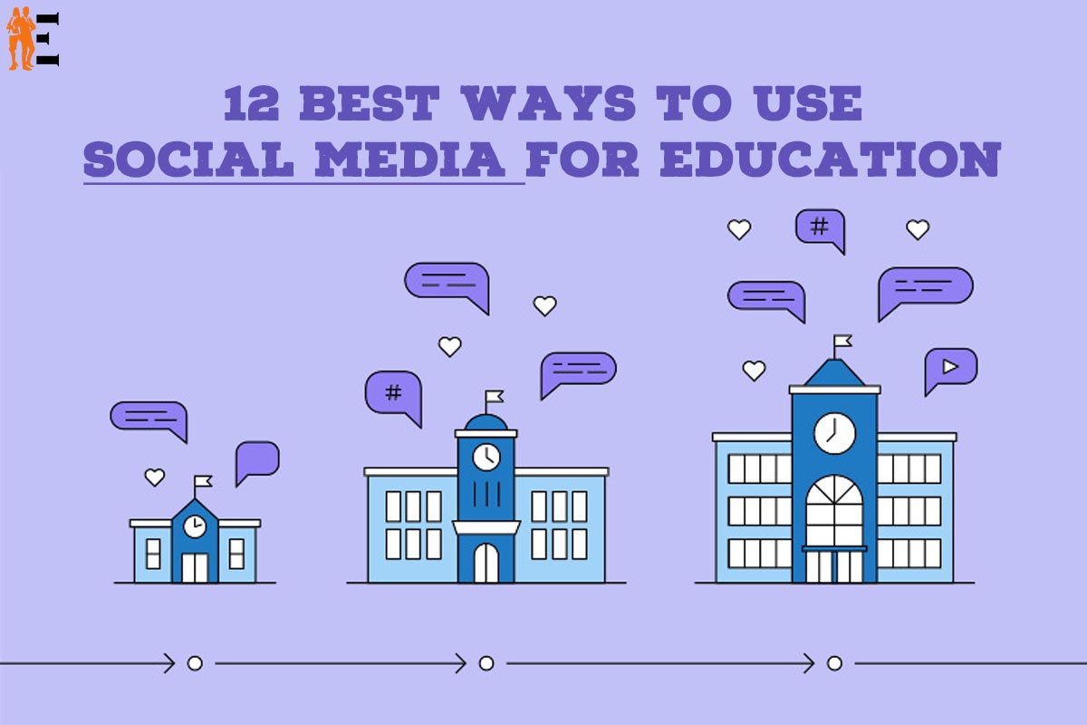 12 Rich Benefits To Use Social Media for Education | The Entrepreneur Review