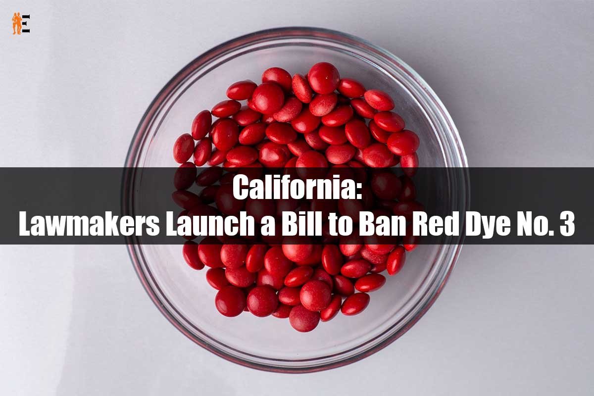 California: Lawmakers Launch a Bill to Ban Red Dye No. 3 | The Entrepreneur Review