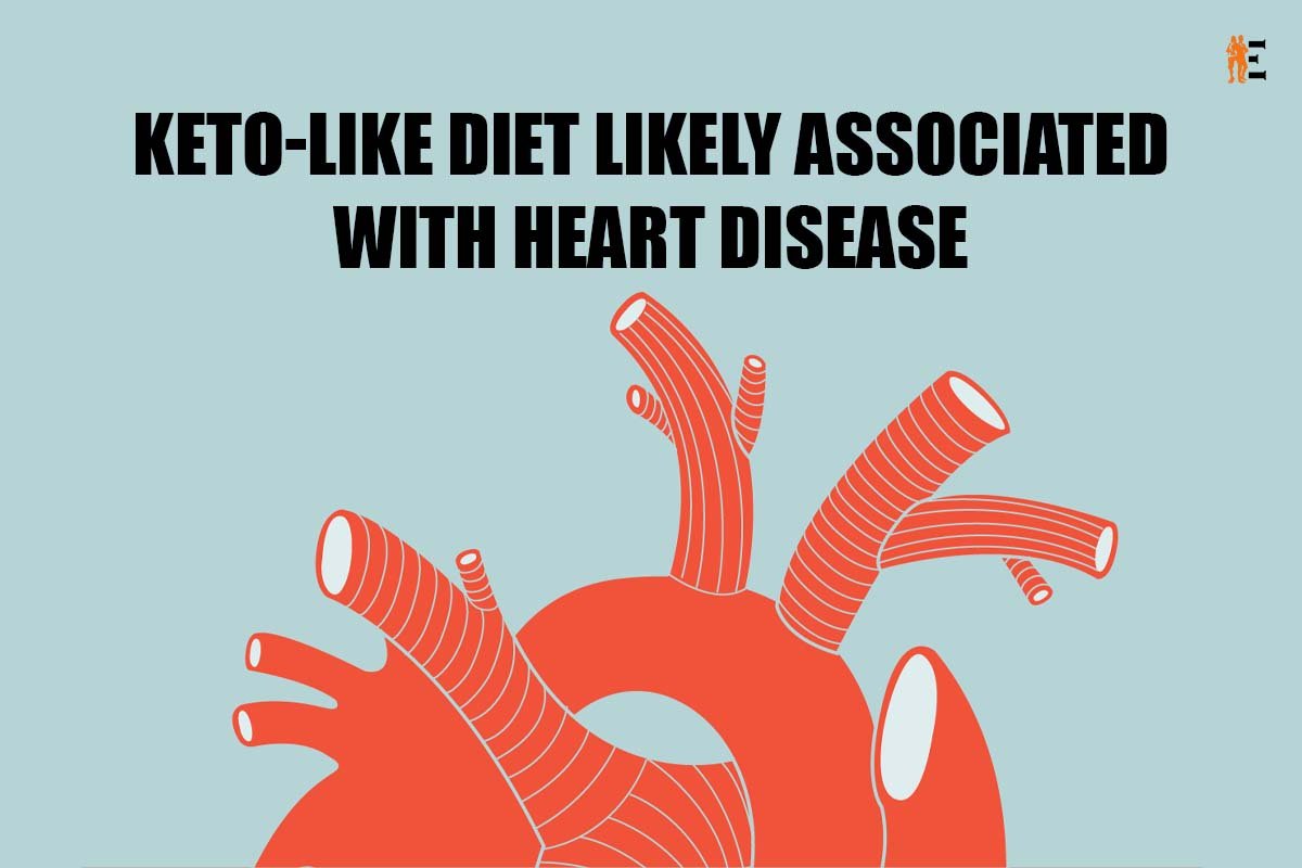 Keto-Like Diet Likely Associated with Heart Disease | The Entrepreneur Review