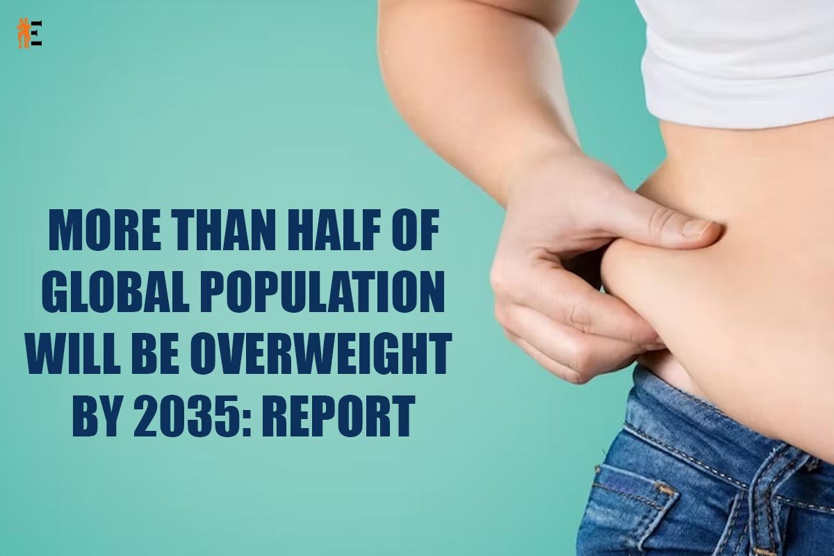 More Than Half of Global Population Will Be Overweight by 2035: Obesity Report