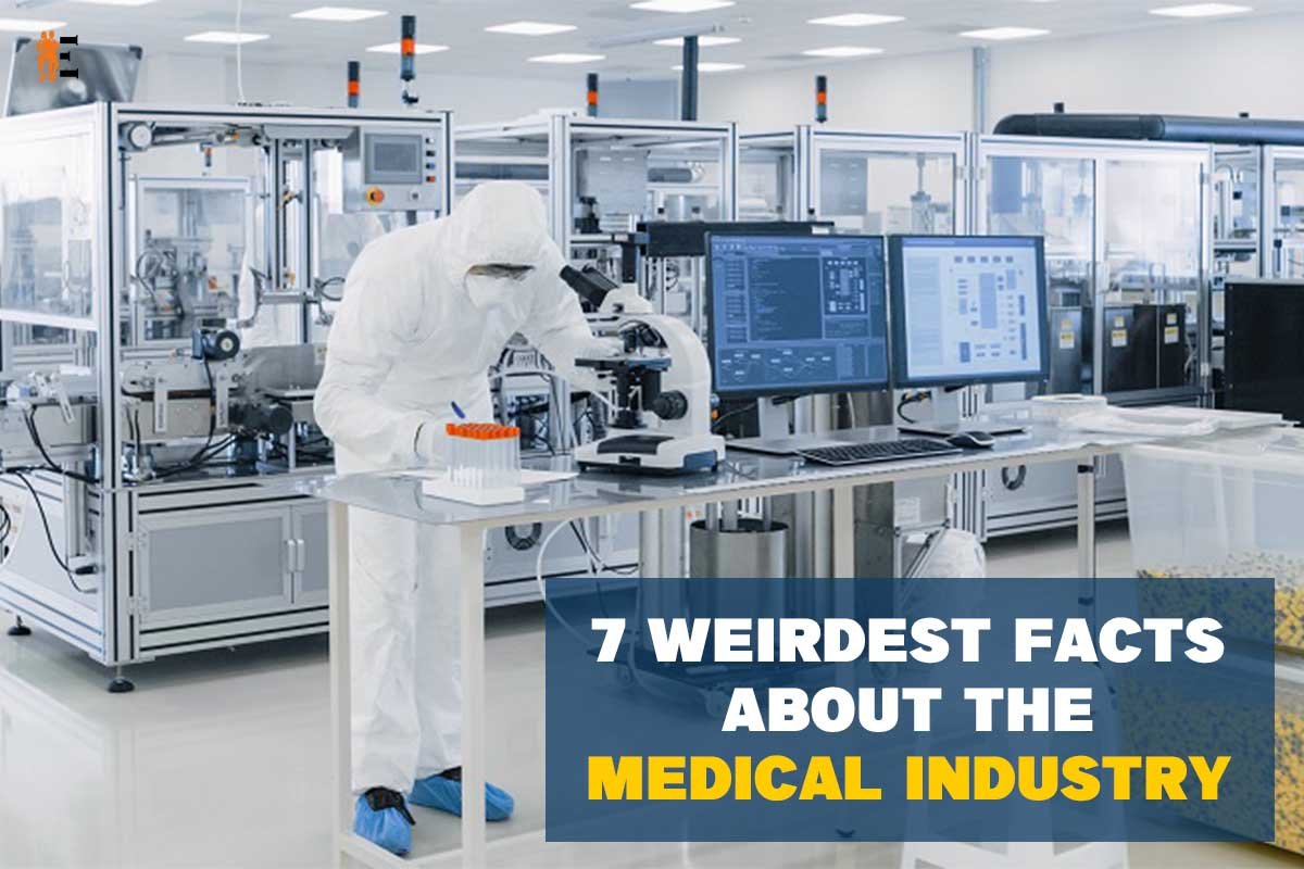 7 Weirdest Facts About The Medical Industry
