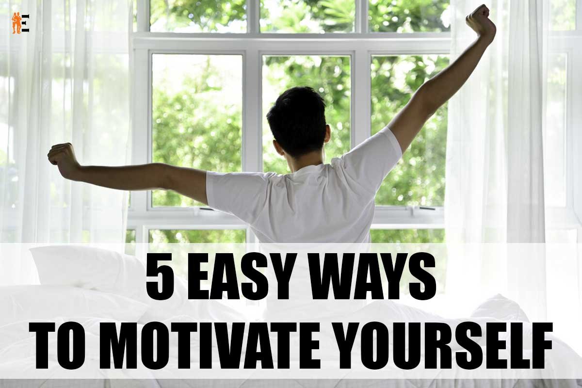 5 Easy Ways To Motivate Yourself | The Entrepreneur Review