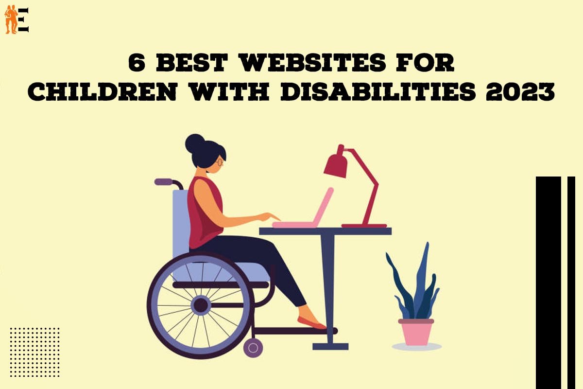 Website For Children with Disabilities: Best 6 | The Entrepreneur Review
