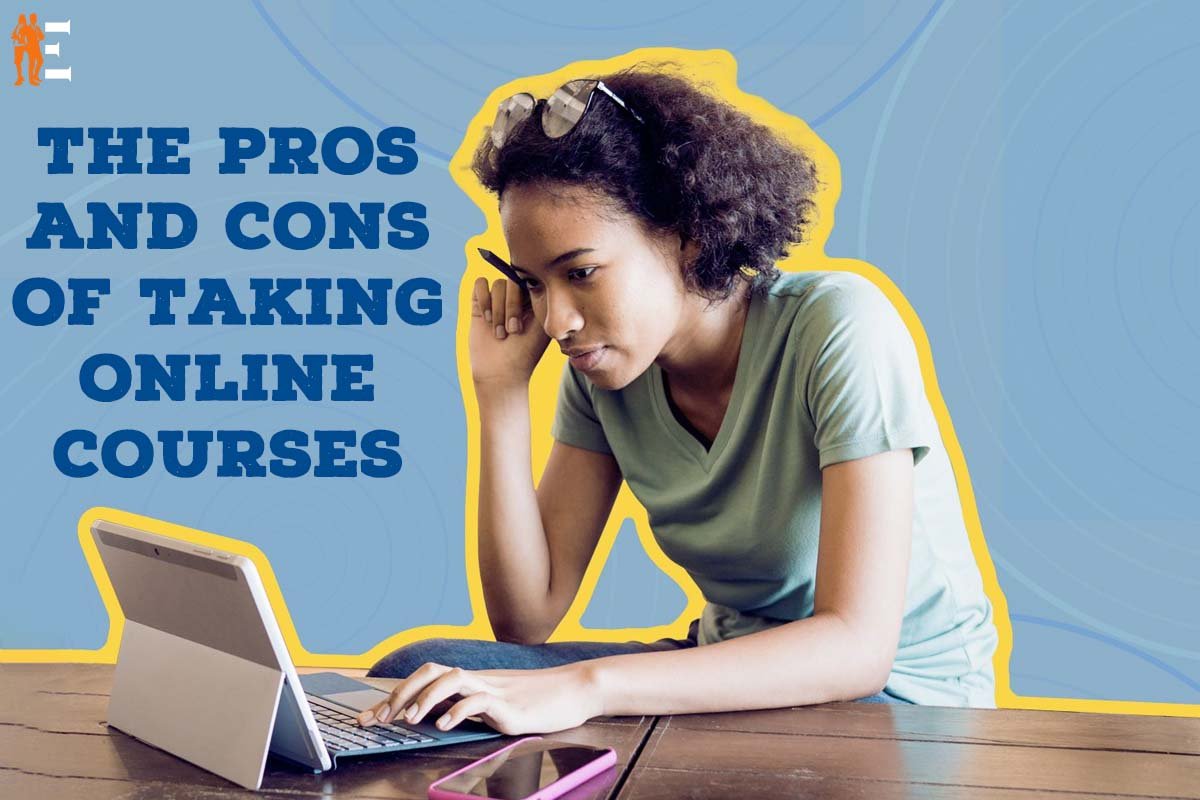 The Pros And Cons Of Taking Online Courses