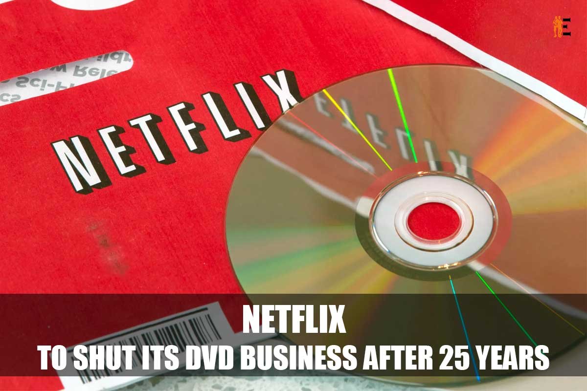 Netflix to Shut its DVD Business After 25 Years | The Entrepreneur Review