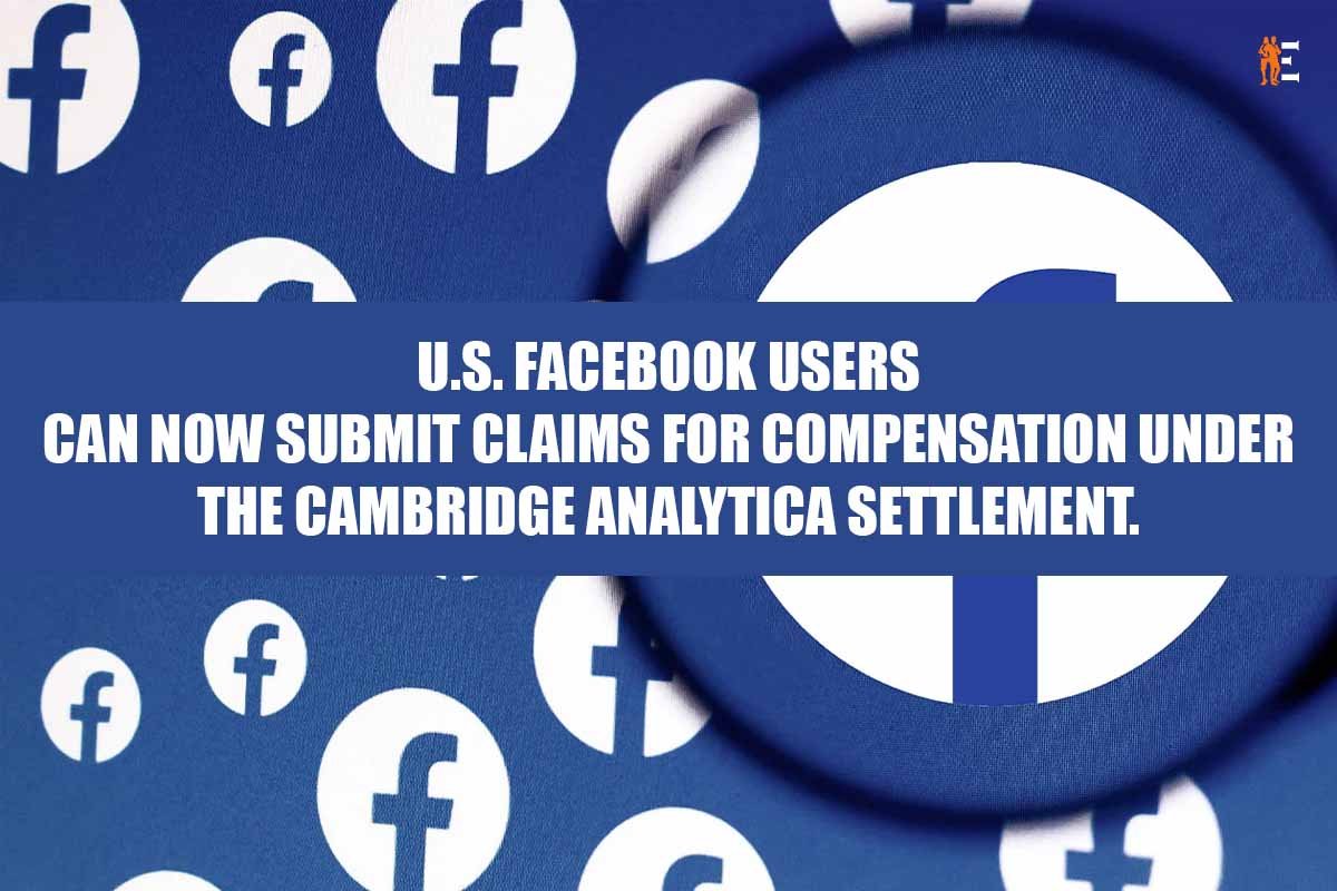 U.S. Facebook users can now submit claims for compensation under the Cambridge Analytica settlement.