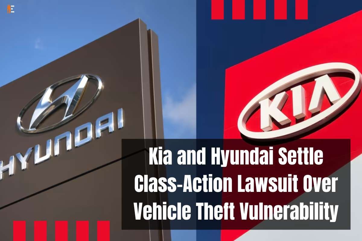Kia and Hyundai Settle ClassAction Lawsuit Over Vehicle Theft