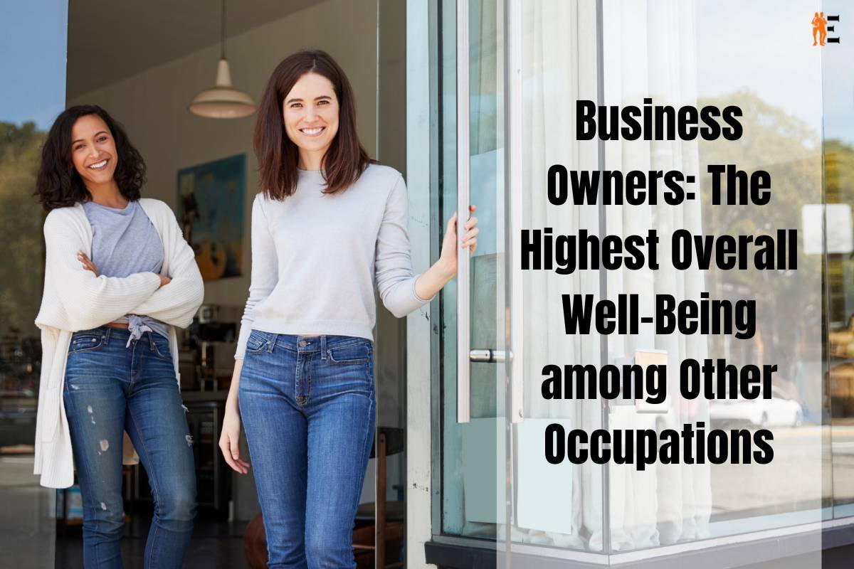 Business Owners: The Highest Overall Well-Being among Other Occupations