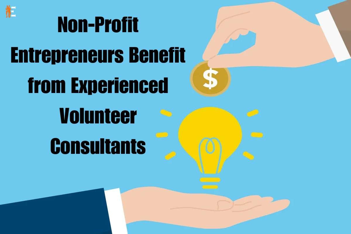 Non-Profit Entrepreneurs Benefit from Experienced Volunteer Consultants