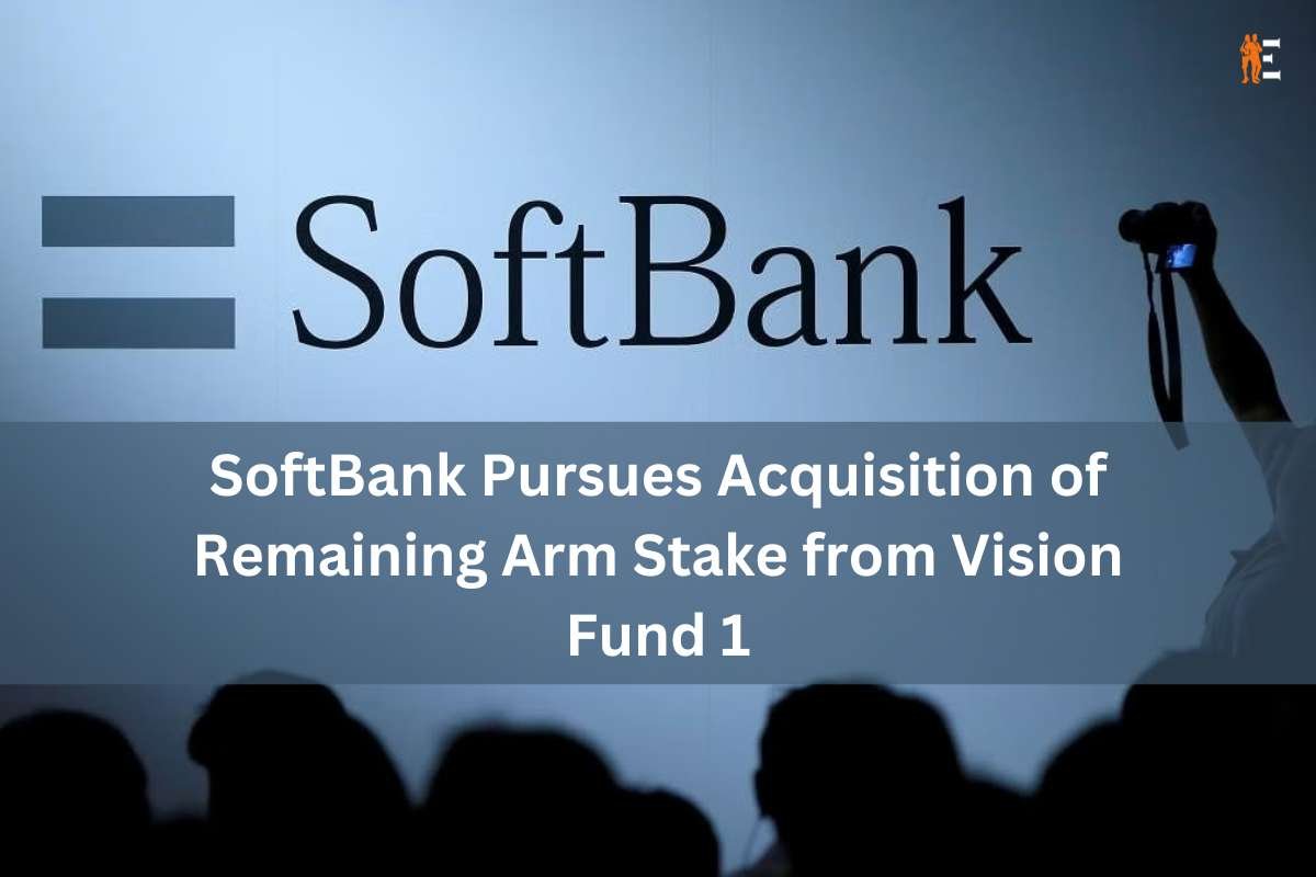 SoftBank Pursues Acquisition of Remaining Arm Stake from Vision Fund 1 | The Entrepreneur Review