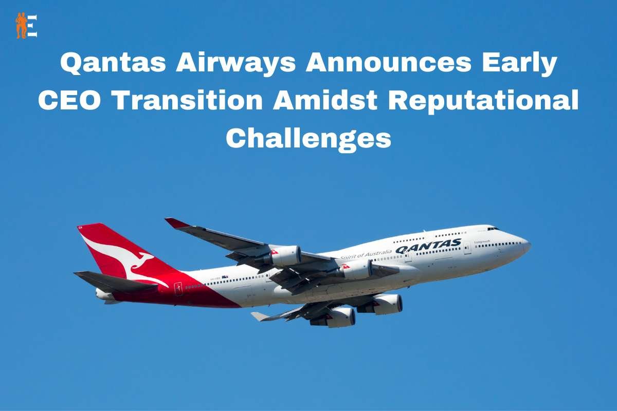 Qantas Airways Announces Early CEO Transition Amidst Reputational Challenges | The Entrepreneur Review