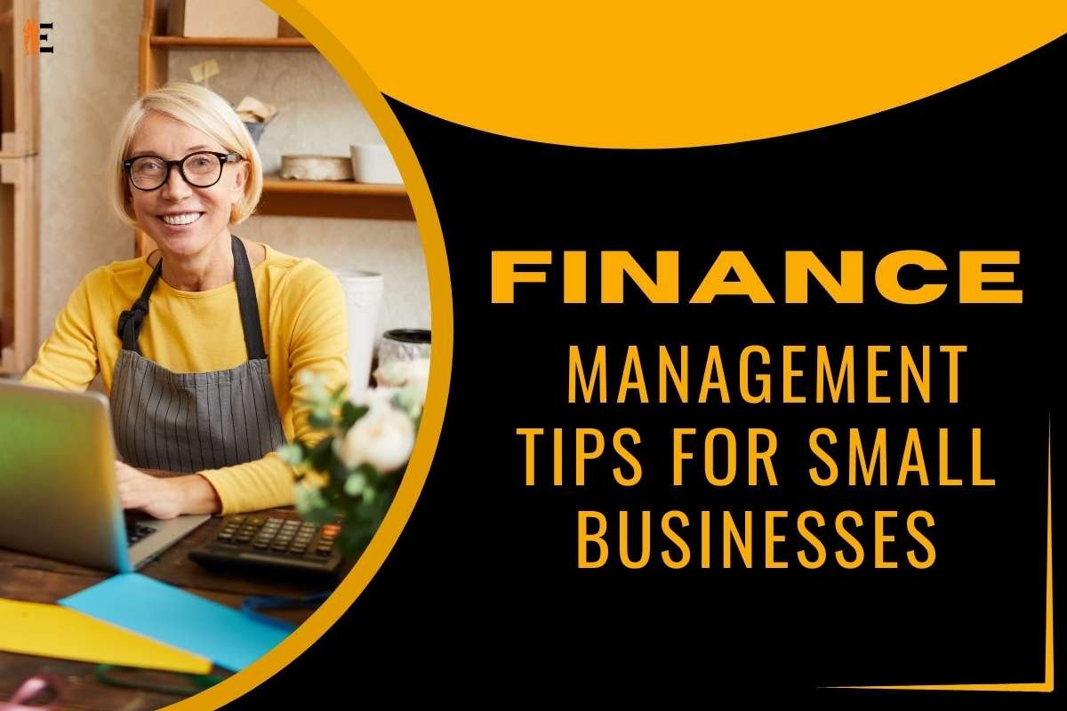 7 Game-Changing Finance Management Tips for Small Businesses | The Entrepreneur Review